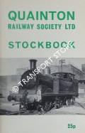 Quainton Railway Society Stockbook by HOSKINGS, P.J. & HARLAND, A.A.